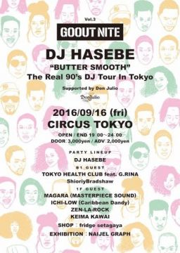 GO OUT NITE VOL.3 – DJ HASEBE “BUTTER SMOOTH” THE REAL 90’S DJ TOUR IN TOKYO