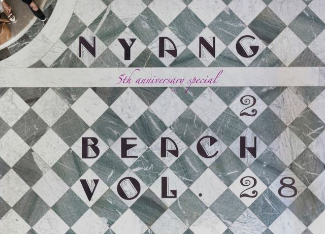 NYANG NYANG BEACH vol.28 -5th Anniversary Special-