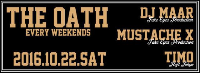 THE OATH -every weekends-