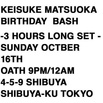 KEISUKE MATSUOKA BIRTHDAY BASH -3 HOURS LONG SET -