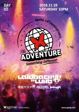 ageHa 14th Anniversary Party Day2 『THE ADVENTURE-Something Different-』 