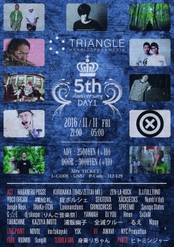 ▲TRIANGLE 5th ANNIVERSARY Day.1▲