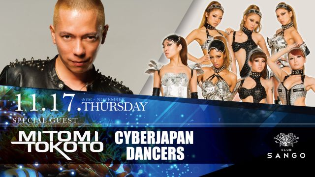 UNLIMITED / SPECIAL GUEST : MITOMI TOKOTO / CYBERJAPAN DANCERS