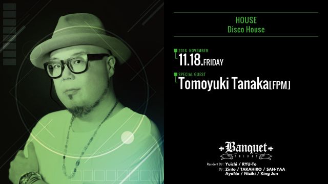 Banquet / SPECIAL GUEST : TOMOYUKI TANAKA