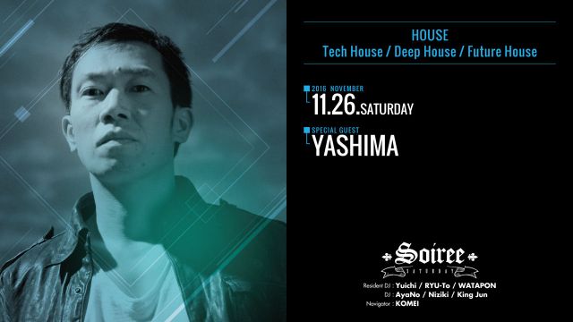 Soiree / SPECIAL GUEST : YASHIMA