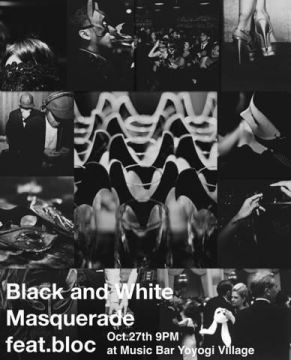 BLACK AND WHITE MASQUERADE feat bloc