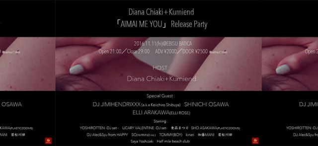 Diana Chiaki+Kumiend『AIMAI ME YOU』Release Party!!!!!!!!