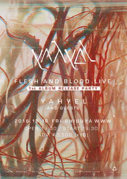 yahyel - FLESH AND BLOOD LIVE -