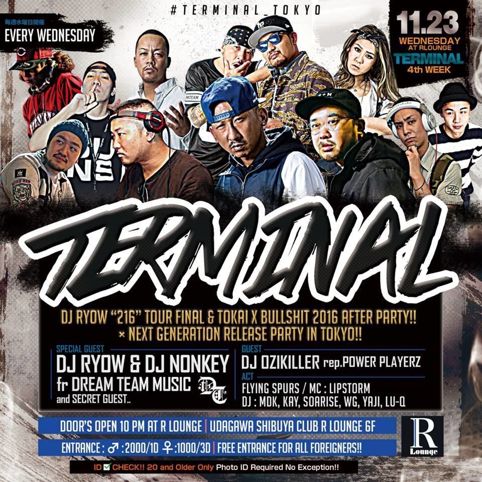 TERMINAL  -DJ RYOW “216” TOUR FINAL & TOKAI X BULLSHIT 2016 After Party!! x Next Generation Release 