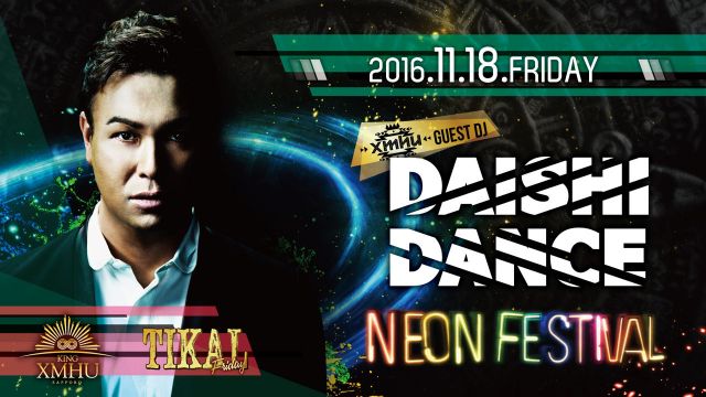 TIKAL / SPECIAL GUEST : DAISHI DANCE