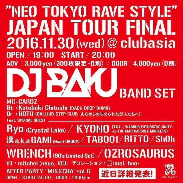 DJ BAKU "NEO TOKYO RAVE STYLE" JAPAN TOUR FINAL
