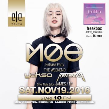 Weekend ELE TOKYO-DJ MOE Release Party-