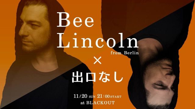 Bee Lincoln × 出口なし