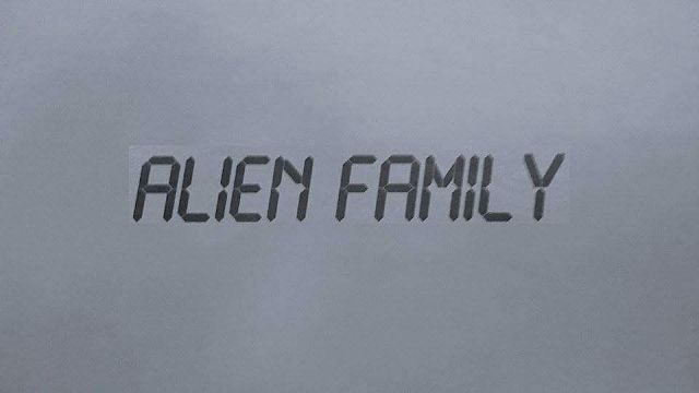 ALIEN FAMILY