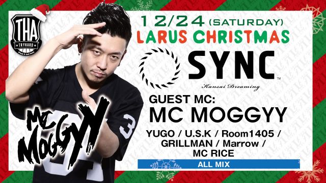 SYNC / SPECIAL GUEST ： MC MOGGYY