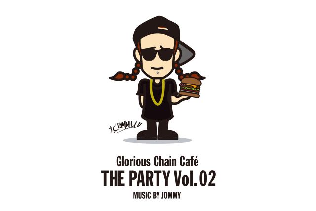 Glorious Chain Café THE PARTY vol.2