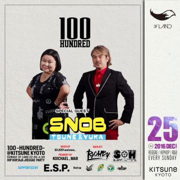 [LAND] 100-HUNDRED- / SPECIAL GUEST: DJ LICCA 、TryHardDancers､SNOB