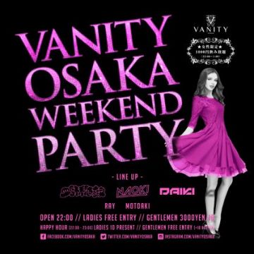 VANITY OSAKA WEEKEND PARTY☆金曜日SPECIAL☆《女性限定！飲み放題プラン♪》