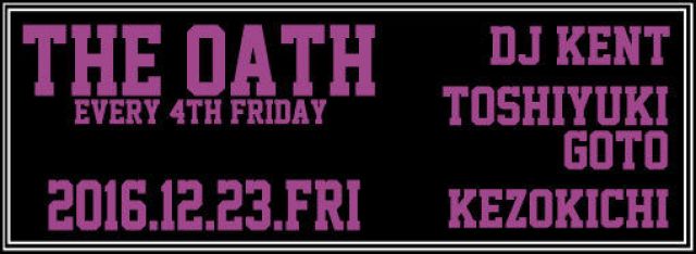 THE OATH -every 4th friday-