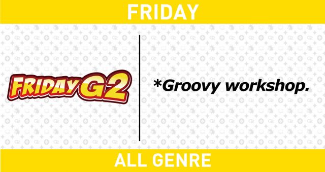 金曜日 【FRIDAY G2】