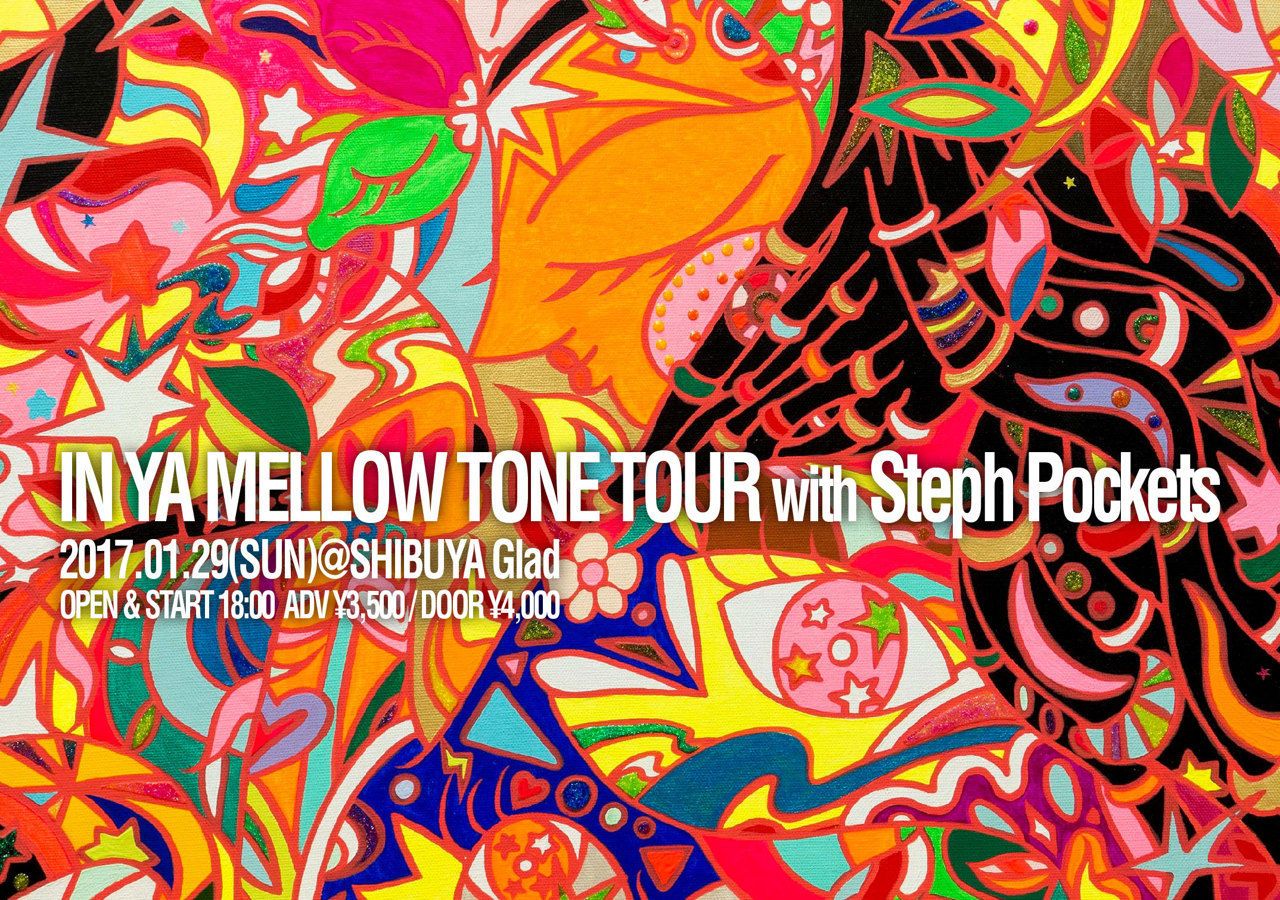 IN YA MELLOW TONE TOUR with Stehph Pockets