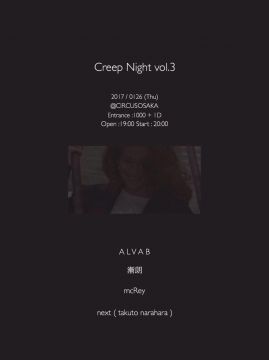 Creep Night Vol.3 -A L V A B 『Void』 Release Party in Osaka