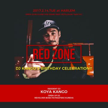 RED ZONE -DJ KANGO BIRTHDAY BASH-