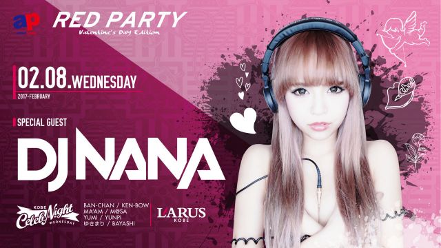 KOBE CELEB NIGHT / SPECIAL GUEST ： DJ NANA