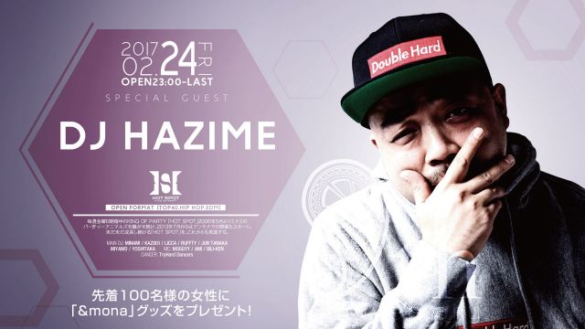 HOT SPOT / SPECIAL GUEST : HAZIME