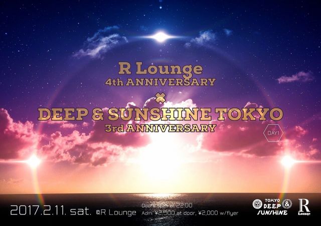 R Lounge 4TH ANNIVERSARY × DEEP&SUNSHINE TOKYO 3rd ANNIVERSARY DAY1