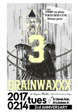 BRAINWAXXX ~3rd Anniversary~