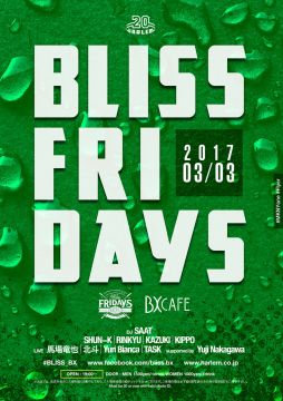 BLISS FRIDAYS