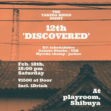 The タケダヒデオNIGHT 12th 'DISCOVERED'