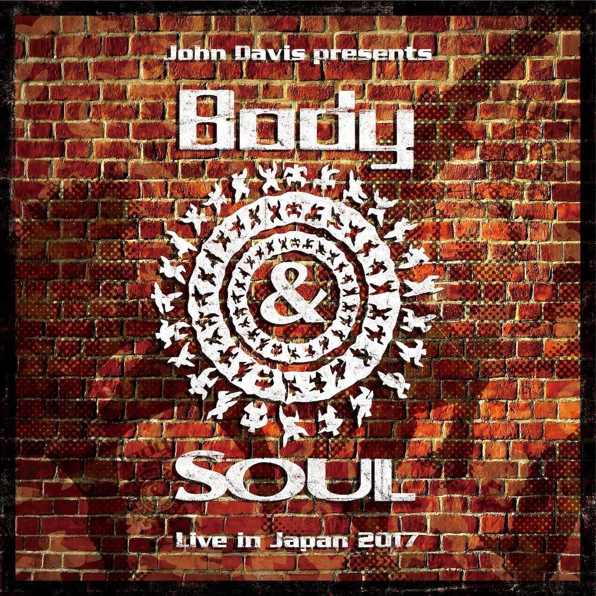Body&SOUL Live in Japan 2017