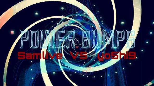 POWER BUMPS ~DJ SAMULIVE VS DJ yo5hi9~