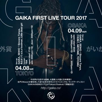 GAIKA FIRST LIVE TOUR 2017 in Tokyo