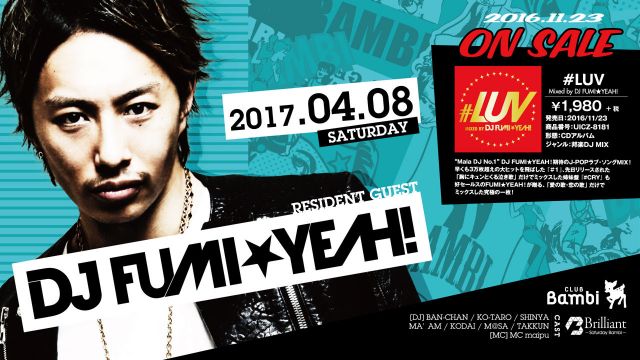 【Brilliant】土曜バンビ / ResidentGUEST：DJFUMI★YEAH！