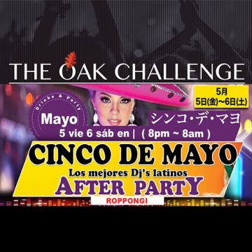 Cinco de mayo (シンコデマヨ六本木) after party