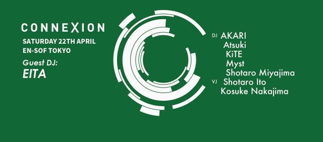 04.22(Sat.) CONNEXION Guest:EITA