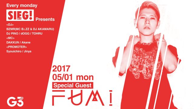 月曜【 SIEG! 】 / SPECIAL GUEST : FUMI 