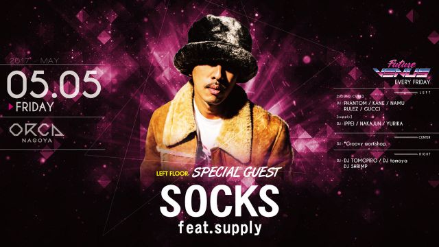  『 FUTURE VENUS 』/ SPECIAL GUEST : DJ SOCKS