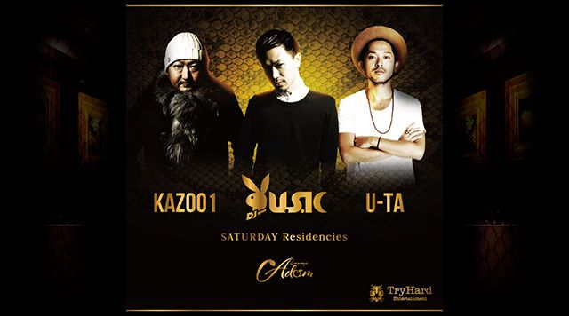 SATURDAY / SPECIAL GUEST ： KAZ001 / U.S.K / U-TA