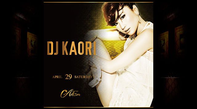 SATURDAY / SPECIAL GUEST ： DJ KAORI