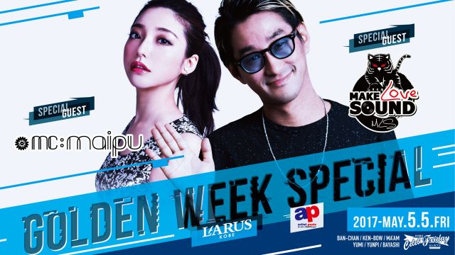 Celeb☆Friday -セレ☆フラ-  / SPECIAL GUEST : MC maipu / MAKE Love SOUND