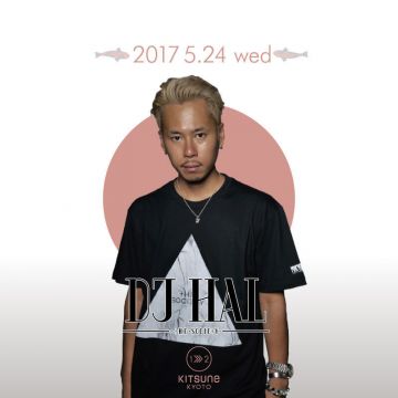 [SEA] KITSUNE SEA WEDNESDAY / SPECIAL GUEST: DJ HAL