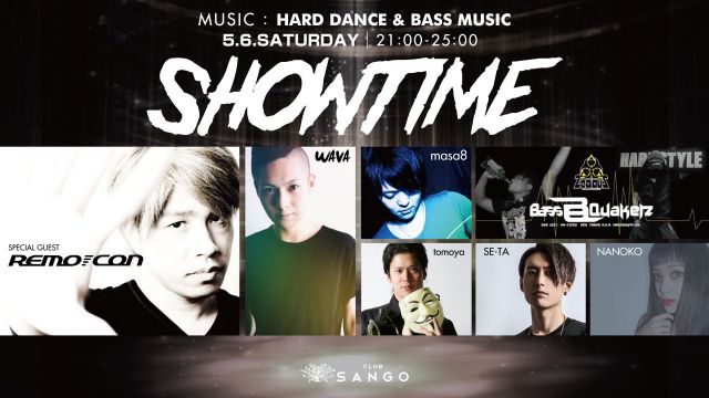 SHOW TIME / AMAZING SUTURDAY / Special Guest: REMO-CON / NAOTO,U-MA