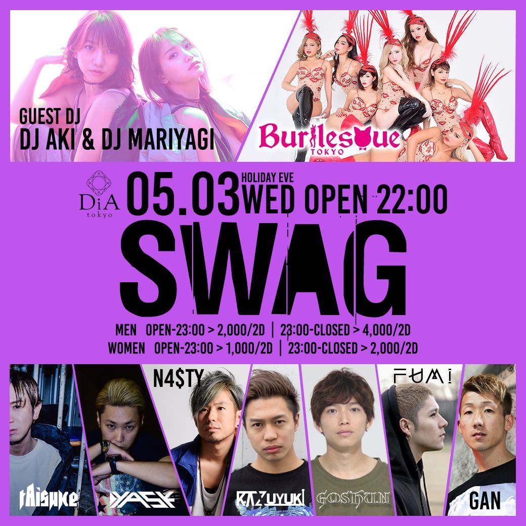 SWAG GW SP @ DiA tokyo [Roppongi]