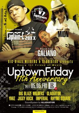 -BIG BLAZE WOLDERS & GLADIATOR Presents- UPTOWN FRIDAY SPECIAL (7F)