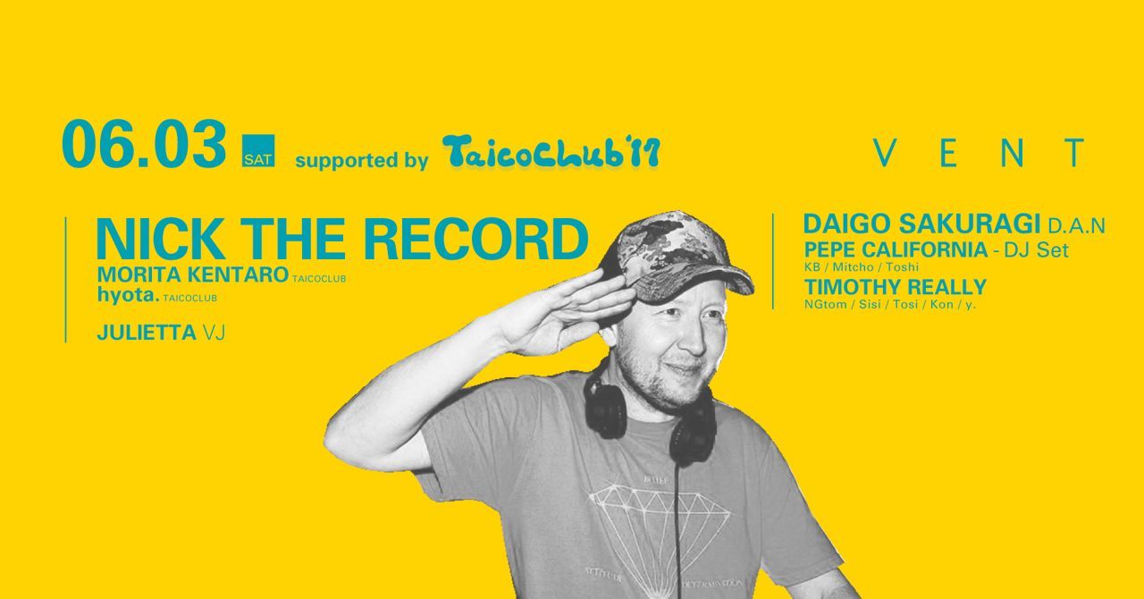 Nick The Record supported by TAICOCLUB’17