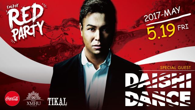 Special Guest: DAISHI DANCE / RED PARTY / TIKAL